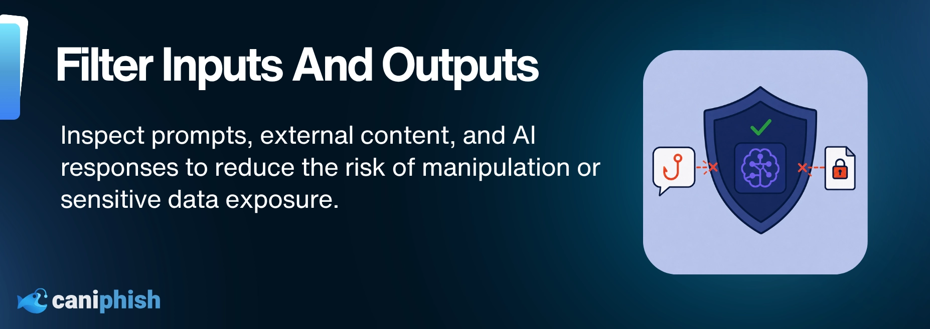 AI security filter blocking phishing prompts and sensitive data from entering or leaving an AI system