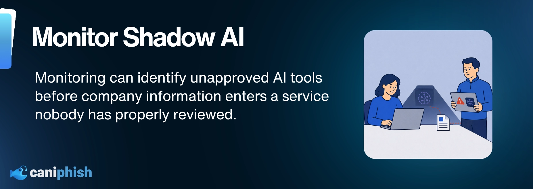 Security monitoring detects an employee sending company information to an unapproved AI tool