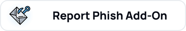 Report Phish Add-on